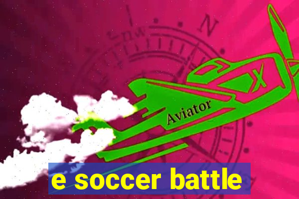 e soccer battle